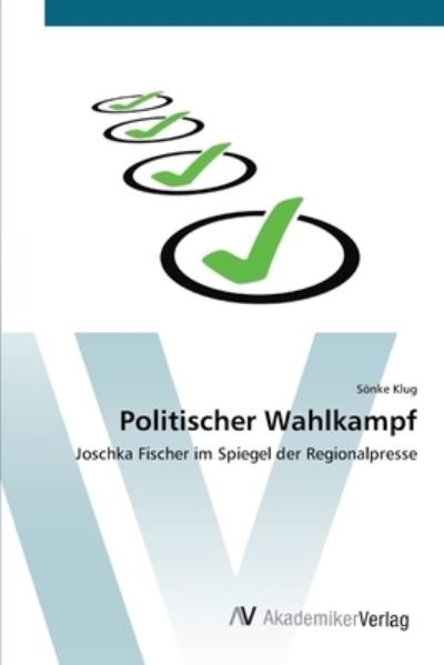 Cover for Klug · Politischer Wahlkampf (Bok) (2012)