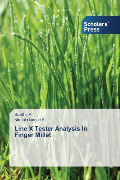 Cover for Nirmala Kumari A. · Line X Tester Analysis in Finger Millet (Paperback Book) (2014)