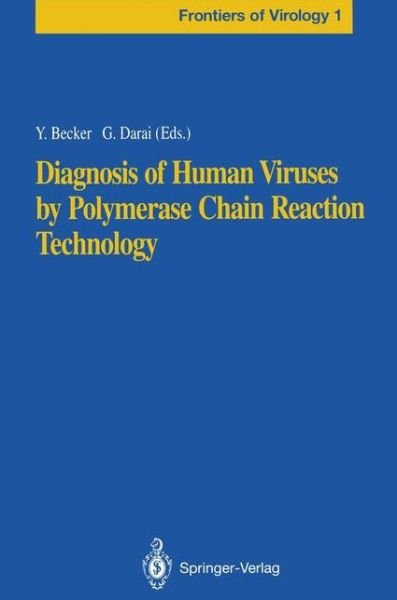 Cover for Yechiel Becker · Diagnosis of Human Viruses by Polymerase Chain Reaction Technology - Frontiers of Virology (Paperback Bog) [Softcover reprint of the original 1st ed. 1992 edition] (2012)