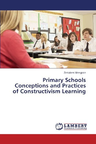 Cover for Zintalem Mengiste · Primary Schools Conceptions and Practices of Constructivism Learning (Paperback Book) (2013)