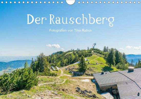 Cover for Rabus · Der Rauschberg (Wandkalender 2021 (Book)