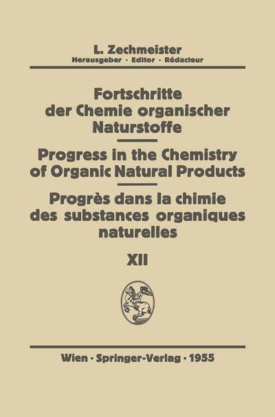 Cover for G W Beadle · Fortschritte der Chemie Organischer Naturstoffe / Progress in the Chemistry of Organic Natural Products / Progres dans la Chimie des Substances Organiques Naturel?es - Fortschritte der Chemie Organischer Naturstoffe / Progress in the Chemistry of Organic  (Paperback Book) [Softcover reprint of the original 1st ed. 1955 edition] (2011)