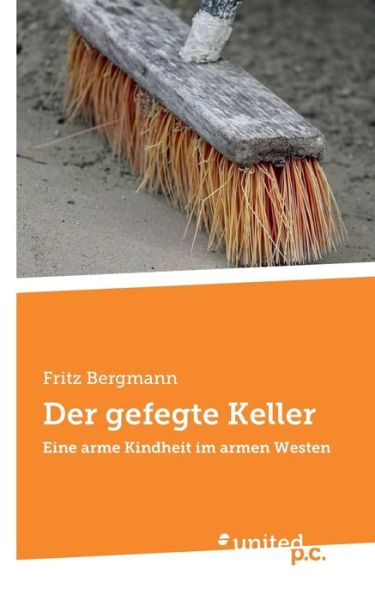Cover for Fritz Bergmann · Der gefegte Keller (Paperback Book) (2023)