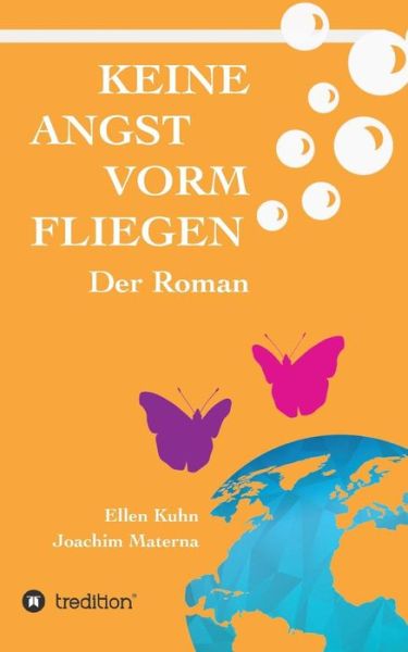 Cover for Ellen Kuhn · Keine Angst Vorm Fliegen (Paperback Book) (2015)