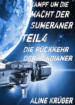 Cover for Aline Krüger · Kampf um die Macht der Sumeraner (Hardcover Book) (2014)