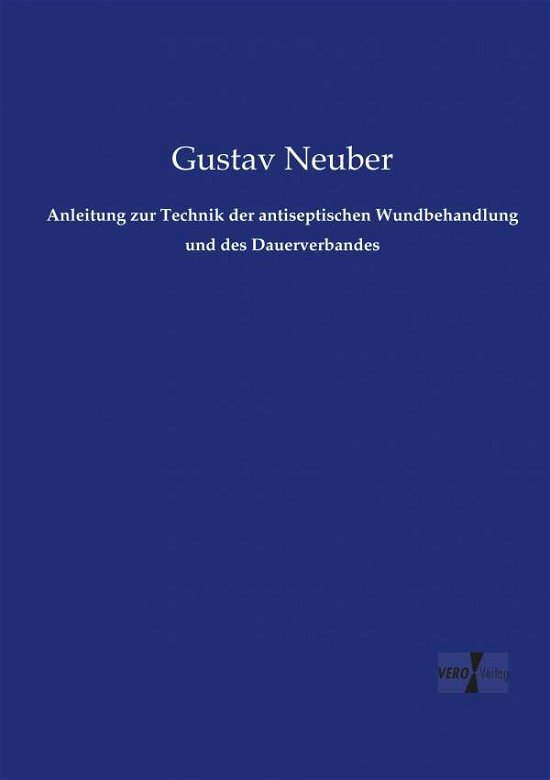 Cover for Neuber · Anleitung zur Technik der antise (Bog) (2019)