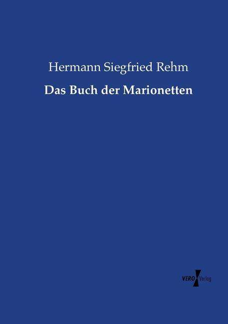 Das Buch der Marionetten - Rehm - Książki -  - 9783737226684 - 26 listopada 2019