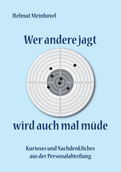 Cover for Meinhövel · Wer andere jagt wird auch mal (Book) (2018)