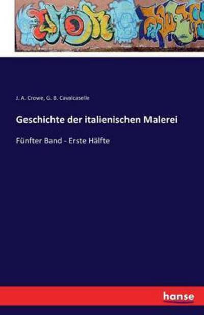 Geschichte der italienischen Male - Crowe - Boeken -  - 9783742840684 - 26 augustus 2016