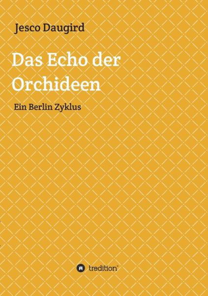 Cover for Daugird · Das Echo der Orchideen (Bok) (2017)