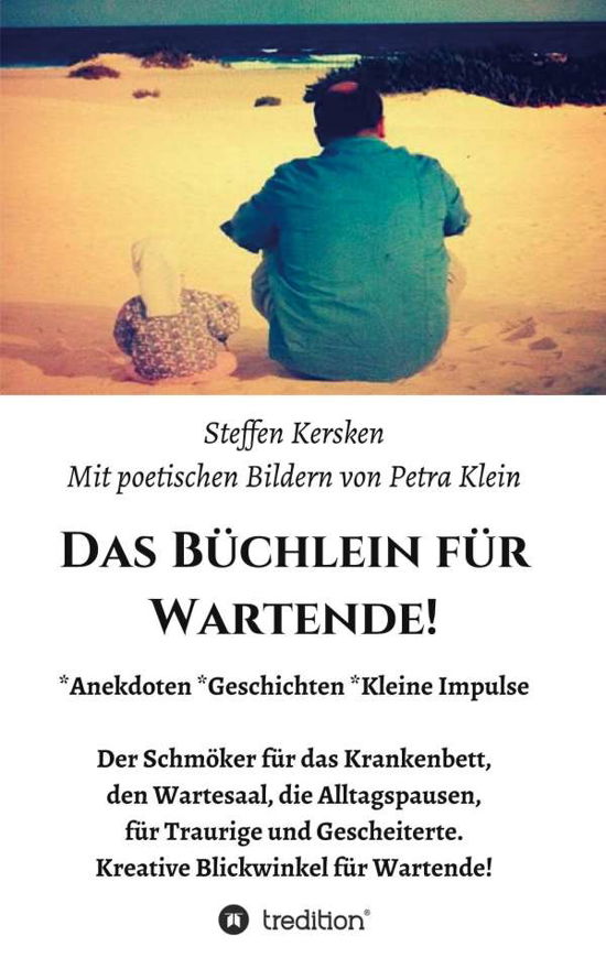 Das Büchlein für Wartende! - Klein - Boeken -  - 9783743971684 - 23 oktober 2020