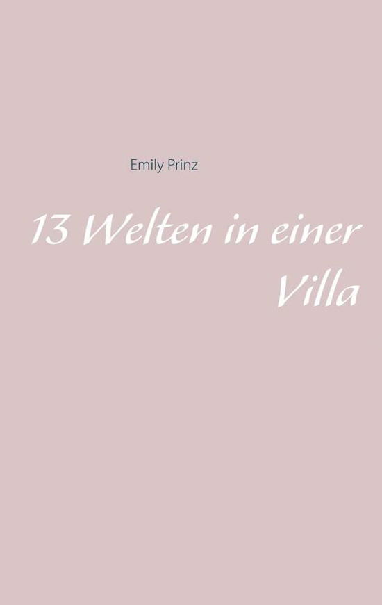Cover for Prinz · 13 Welten in einer Villa (Book) (2019)