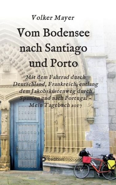 Cover for Mayer · Vom Bodensee nach Santiago und Po (Book) (2019)