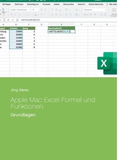 Apple Mac Excel Formel und Funkti - Weiss - Other -  - 9783752638684 - December 29, 2020