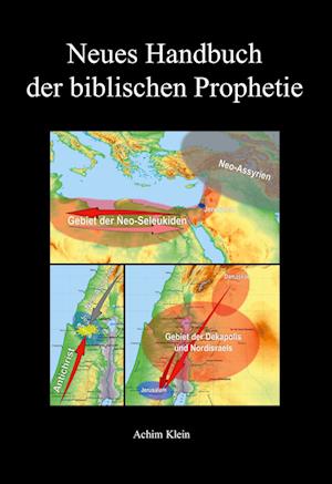Cover for Achim Klein · Neues Handbuch der biblischen Prophetie (Hardcover Book) (2022)