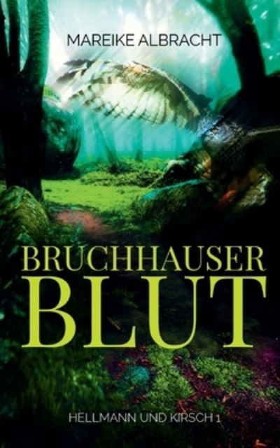 Cover for Mareike Albracht · Bruchhauser Blut (Book) (2024)