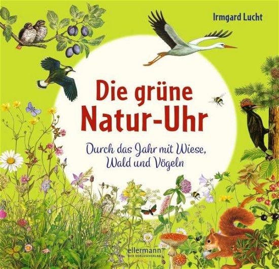 Cover for Lucht · Die grüne Natur-Uhr (Book)