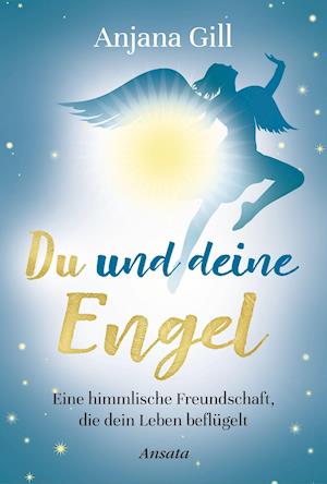 Cover for Anjana Gill · Du und deine Engel (Inbunden Bok) (2021)