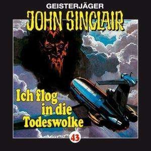 Cover for John Folge 43 Sinclair · Ich Flog in Die Todeswolke (CD) (2008)