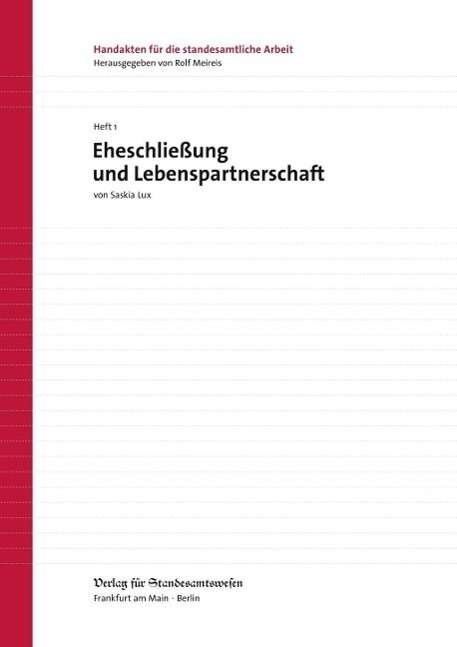 Eheschließung und Lebenspartnerscha - Lux - Bøger -  - 9783801901684 - 