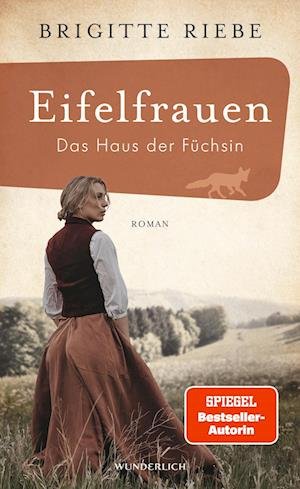 Cover for Brigitte Riebe · Eifelfrauen: Das Haus der Füchsin (Buch) (2023)