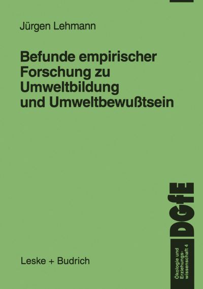 Cover for Jurgen Lehmann · Befunde Empirischer Forschung Zu Umweltbildung Und Umweltbewusstsein - OEkologie Und Erziehungswissenschaft (Taschenbuch) [1999 edition] (1999)