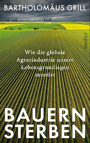 Bauernsterben - Bartholomäus Grill - Livros -  - 9783827501684 - 