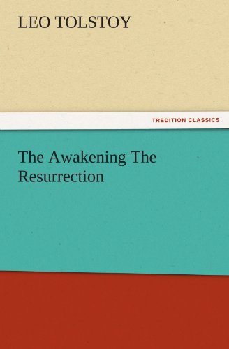 Cover for Leo Tolstoy · The Awakening the Resurrection (Tredition Classics) (Pocketbok) (2011)