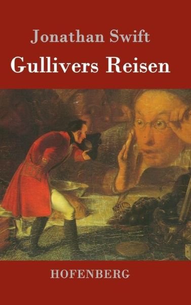 Cover for Jonathan Swift · Gullivers Reisen (Gebundenes Buch) (2015)