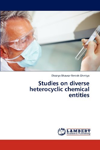 Cover for Dhairya Bhavsar Renish Ghetiya · Studies on Diverse Heterocyclic Chemical Entities (Paperback Bog) (2012)