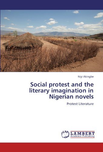 Cover for Niyi Akingbe · Social Protest and the Literary Imagination in Nigerian Novels: Protest Literature (Paperback Book) (2011)