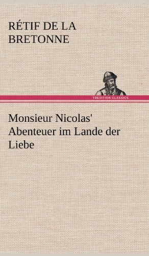 Cover for Retif De La Bretonne · Monsieur Nicolas' Abenteuer Im Lande Der Liebe (Hardcover Book) [German edition] (2012)