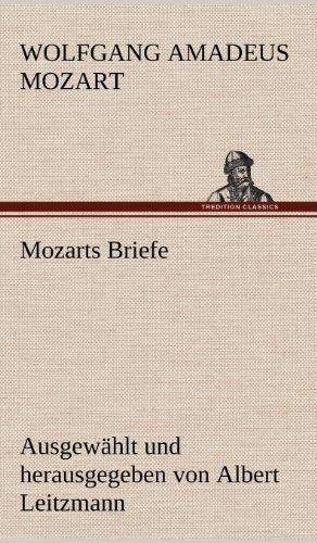 Cover for Wolfgang Amadeus Mozart · Mozarts Briefe (Hardcover bog) [German edition] (2012)