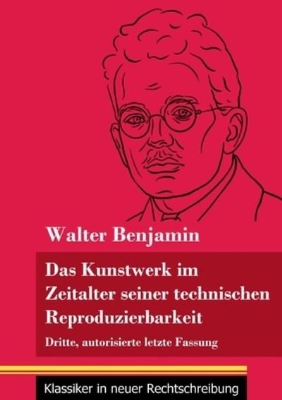 Cover for Walter Benjamin · Das Kunstwerk im Zeitalter seiner technischen Reproduzierbarkeit (Paperback Bog) (2021)