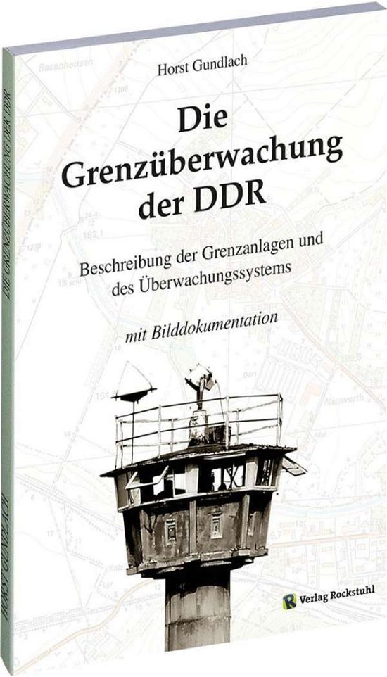 Cover for Horst Gundlach · Die Grenzüberwachung der DDR (Taschenbuch) (2014)
