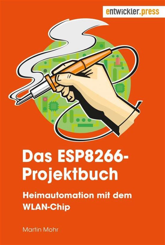 Cover for Mohr · Das ESP8266-Projektbuch (Bog)