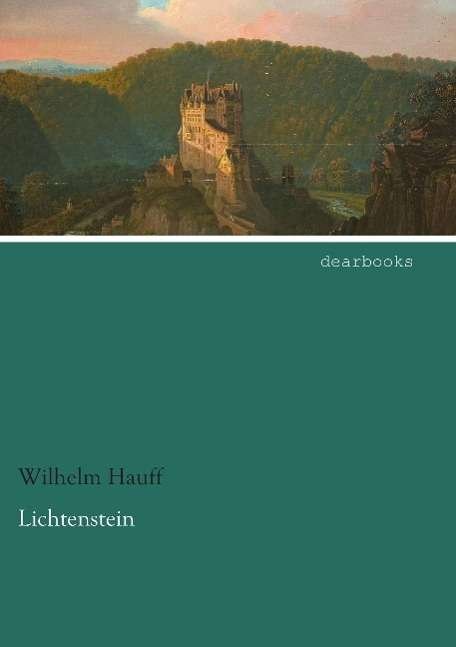 Lichtenstein - Hauff - Books -  - 9783954557684 - 