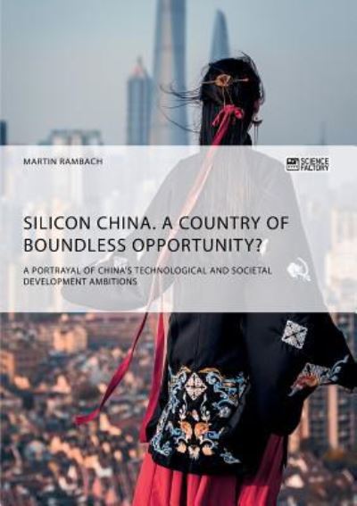 Cover for Martin Rambach · Silicon China. A country of boundless opportunity? (Pocketbok) (2019)