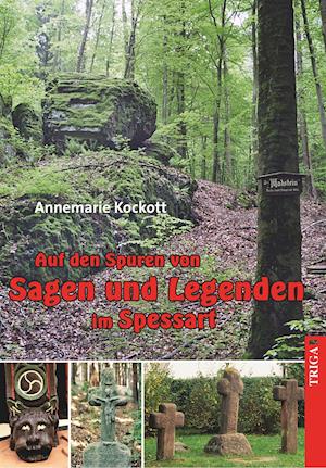 Cover for Annemarie Kockott · Auf den Spuren von Sagen und Legenden im Spessart (Pocketbok) (2016)