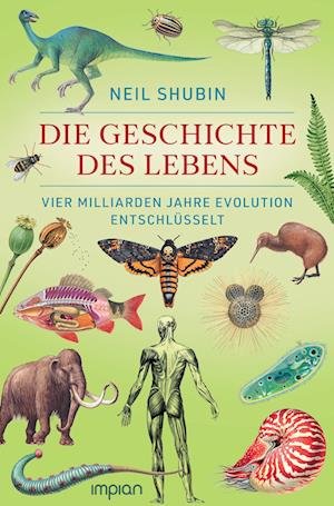 Cover for Neil Shubin · Die Geschichte des Lebens (Book) (2023)