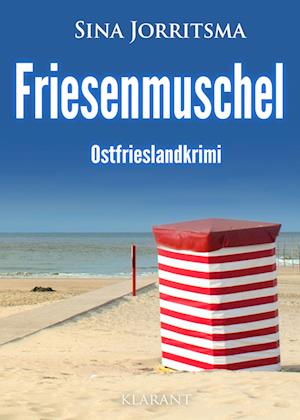 Cover for Sina Jorritsma · Friesenmuschel. Ostfrieslandkrimi (Book) (2024)