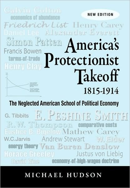 Cover for Michael Hudson · America's Protectionist Takeoff 1815-1914 (Paperback Bog) (2010)