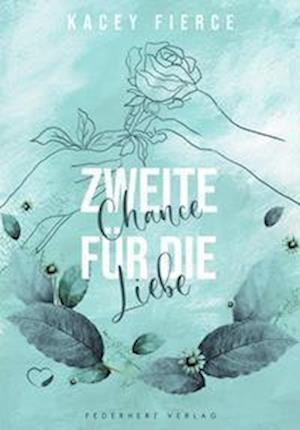 Cover for Kacey Fierce · Zweite Chance für die Liebe (Book) (2022)