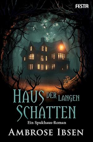 Cover for Ambrose Ibsen · Haus der langen Schatten (Book) (2024)