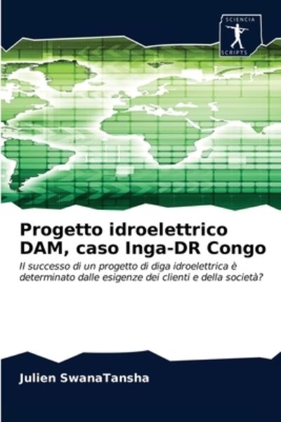 Cover for SwanaTansha · Progetto idroelettrico DAM, (Book) (2020)