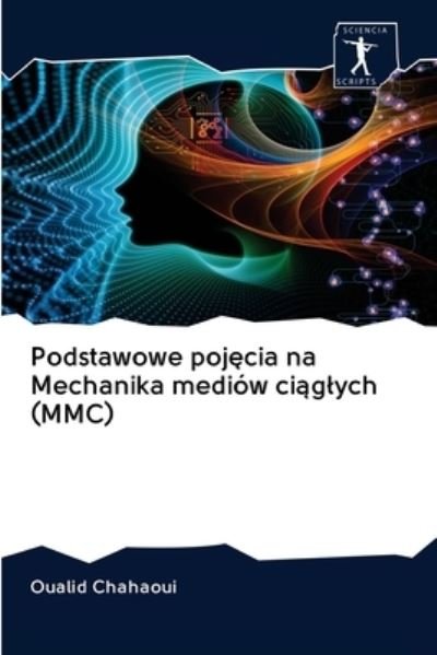 Cover for Oualid Chahaoui · Podstawowe poj?cia na Mechanika mediow ci?glych (MMC) (Paperback Bog) (2020)