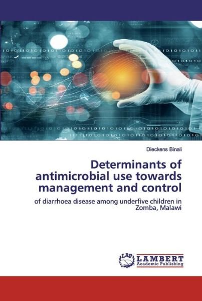 Cover for Binali · Determinants of antimicrobial us (Book) (2020)