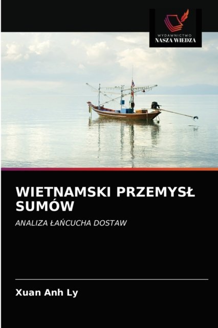 Cover for Xuan Anh Ly · Wietnamski Przemysl Sumow (Paperback Bog) (2021)