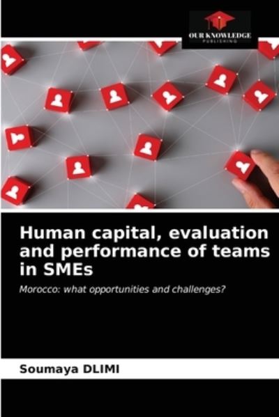 Cover for Soumaya DLIMI · Human capital, evaluation and performance of teams in SMEs (Paperback Book) (2021)