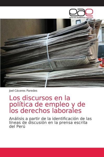 Cover for Joel Caceres Paredes · Los discursos en la politica de empleo y de los derechos laborales (Paperback Book) (2021)